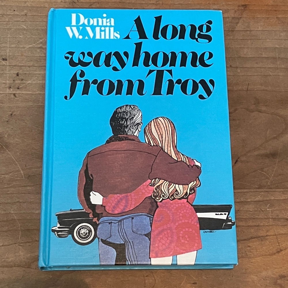 Rare vintage : A Long Way Home from Troy by Donia W. Mills Book